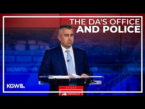 Multnomah County DA Debate: An ideal relationship with law enforcement