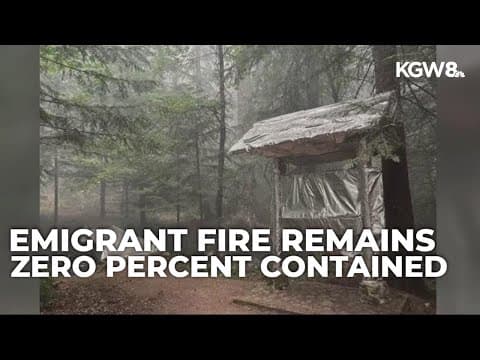 Emigrant Fire near Oakridge still at 0% containment after two weeks, burns nearly 32,000 acres