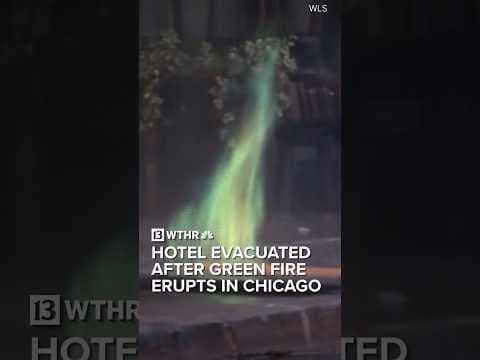 Hotel evacuated after green fire erupts in Chicago
