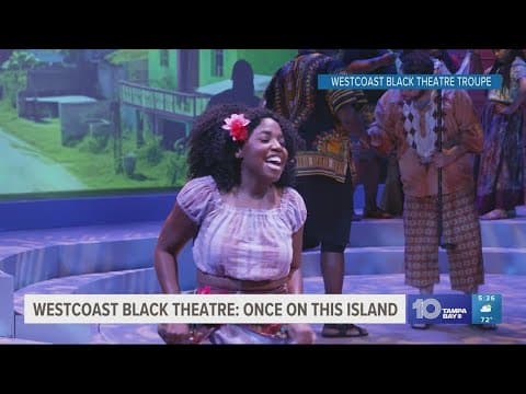Westcoast Black Theatre Troupe tackles colorism with 'Once on This Island'