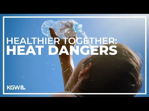 Staying safe in hot summer temperatures | Healthier Together
