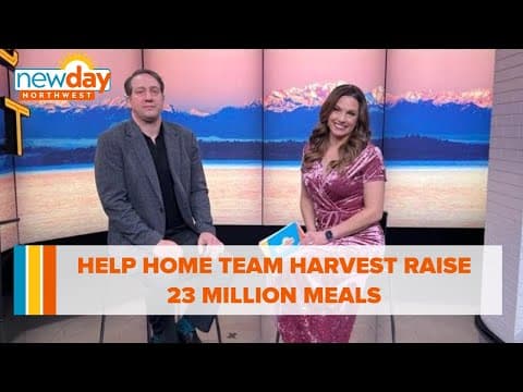 Help Home Team Harvest raise 23 million meals - New Day NW