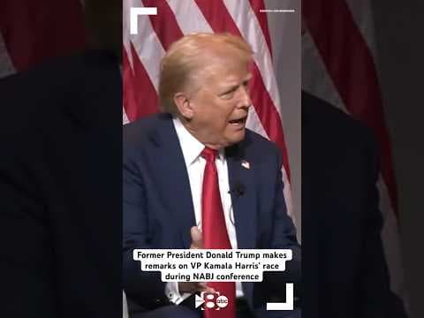 Former President Donald Trump makes remarks on VP Kamala Harris’ race during NABJ conference