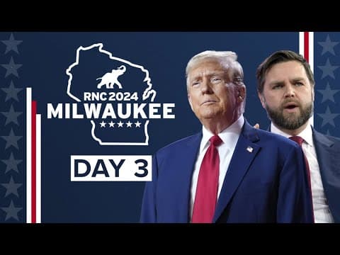 Republican National Convention: Day 3