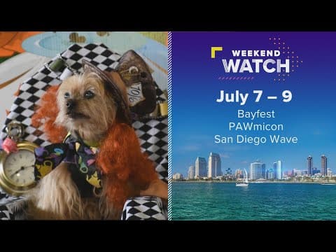 Weekend Watch July 7 - 9 | Things to do in San Diego