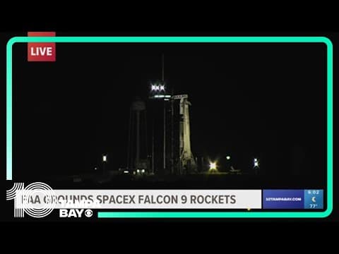 FAA grounds SpaceX Falcon 9 rockets