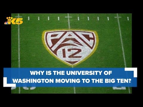 Why is the University of Washington moving to the Big Ten?