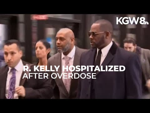 R. Kelly hospitalized after overdose in prison