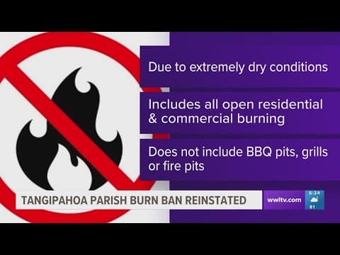 Tangipahoa Parish burn ban reinstated