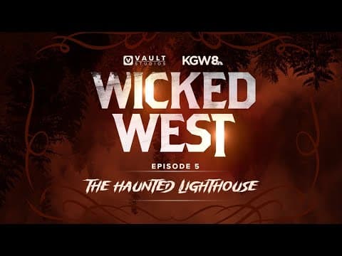 Wicked West Ep. 5: The Haunted Lighthouse