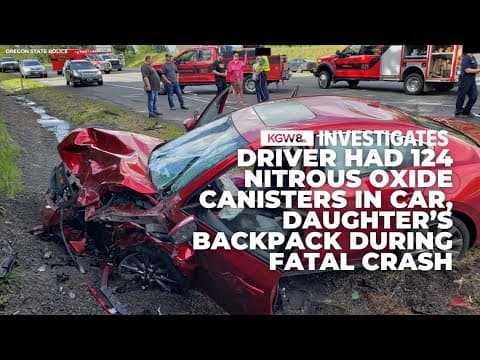 Oregon driver had 124 nitrous oxide canisters in car during fatal crash