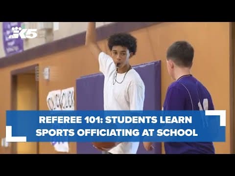Referee 101: High school students in Lacey learn sports officiating