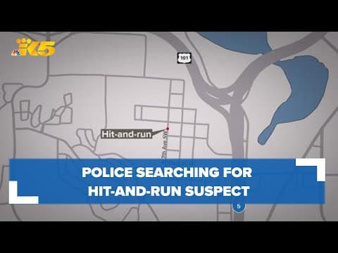 Tumwater police search for hit-and-run driver involved in fatal collision