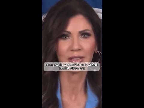 Colorado's largest airports not airing Kristi Noem shutdown video at TSA checkpoints