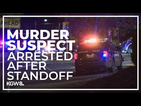 Hours-long police standoff in Southeast Portland ends with murder suspect’s arrest
