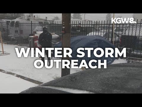 How Portland outreach tries to help homeless people get inside during winter storms