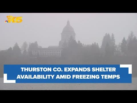Thurston County expands shelter availability amid freezing temperatures