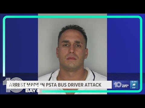 'Unprovoked attack': Man arrested after randomly attacking PSTA bus driver