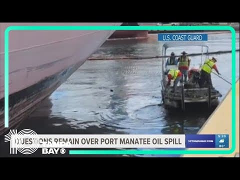 Questions still remain over Port Manatee oil spill