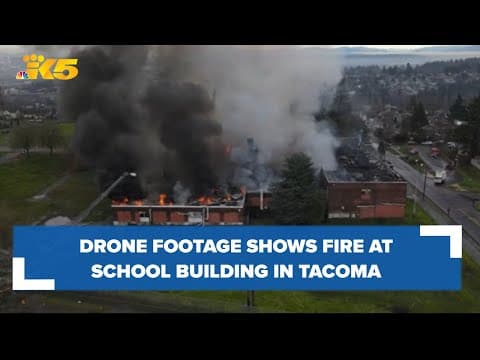 Drone footage shows fire at vacant Tacoma school