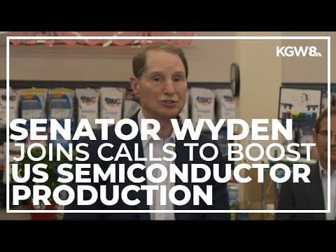 Sen. Wyden joins Intel in urging bill to surge US semiconductor production